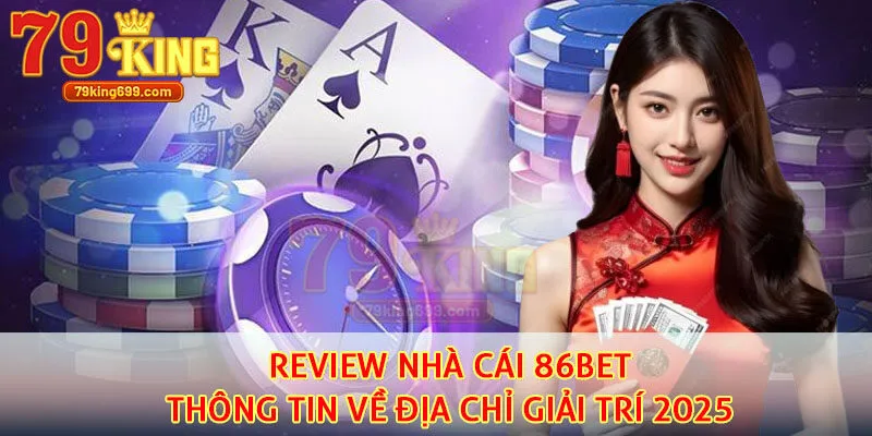 review nhà cái 86bet