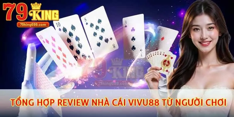 Tổng hợp Review nhà cái Vivu88 từ người chơi